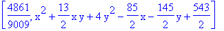 [4861/9009, x^2+13/2*x*y+4*y^2-85/2*x-145/2*y+543/2]
